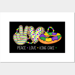 Peace Love King Cake Mardi Gras New Orleans Posters and Art